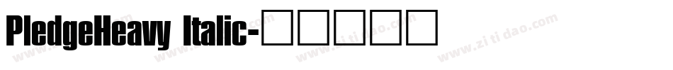 PledgeHeavy Italic字体转换